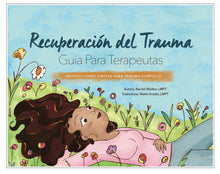 Load image into Gallery viewer, Guía de Recuperación del Trauma para Terapeutas
