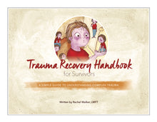 Load image into Gallery viewer, Trauma Recovery Handbook for Survivors
