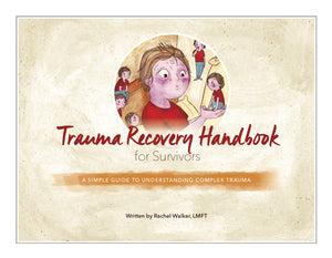 Trauma Recovery Handbook for Survivors