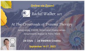 ONLINE: "Crossroads of Trauma Therapy" Training - Sept. 14-17, 2023